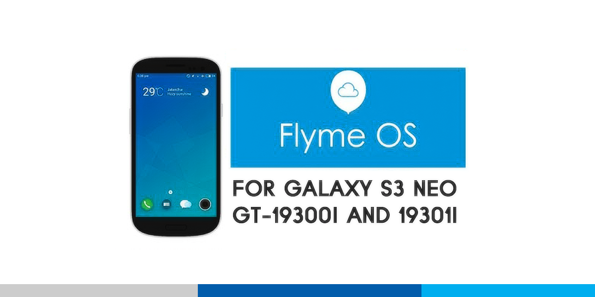 Flyme Os For Galaxy S3 Neo